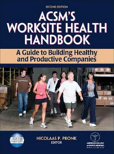 ACSM's Worksite Health Handbook 2/e