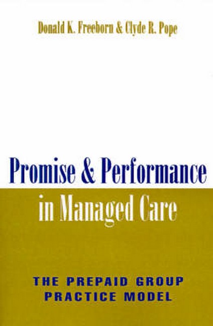 Promise and Performance in Managed Care