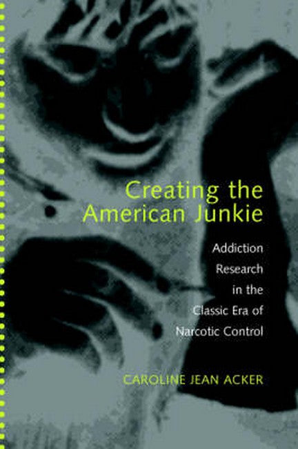 Creating the American Junkie