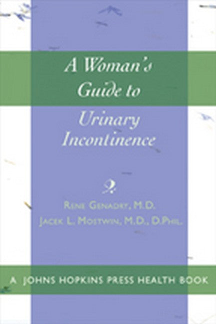 A Woman's Guide to Urinary Incontinence