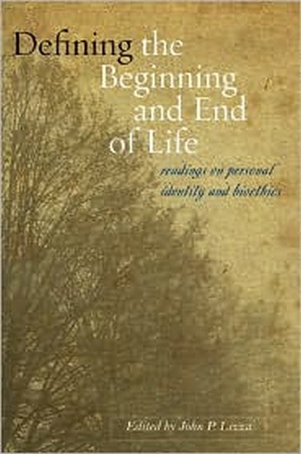 Defining the Beginning and End of Life