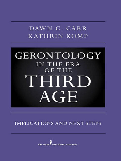 Gerontology in the Era of the Third Age H/C
