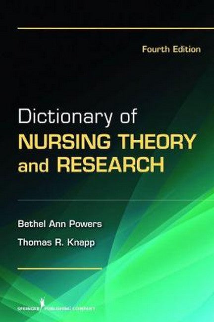 Dictionary of Nursing Theory and Research