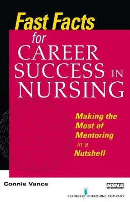 Fast Facts for Career Success in Nursing