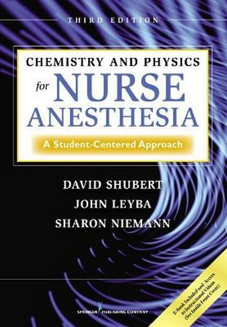 Chemistry and Physics for Nurse Anesthesia 3/e