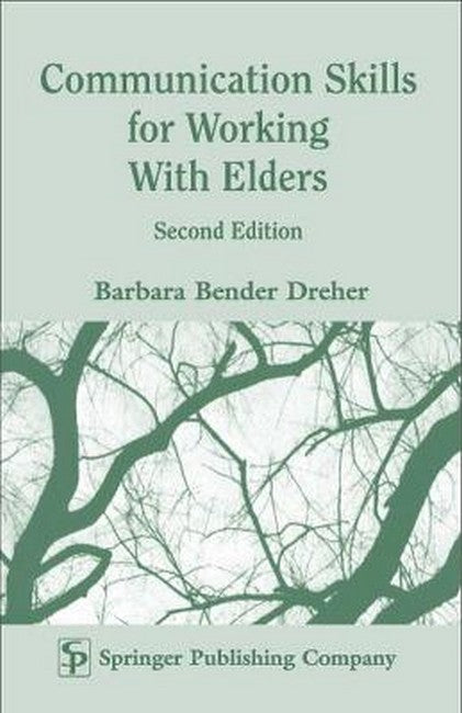 Communication Skills for Working with Elders 2/e