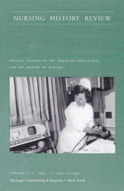 Nursing History Review, Volume 12, 2004