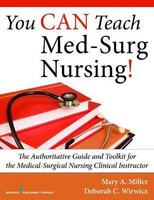 You CAN Teach Med-Surg Nursing!