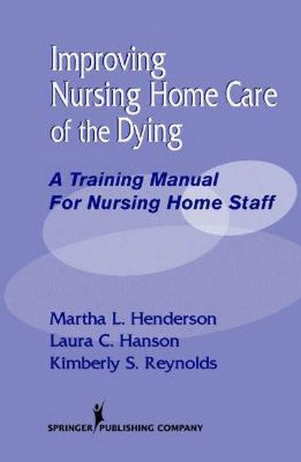 Improving Nursing Home Care of the Dying