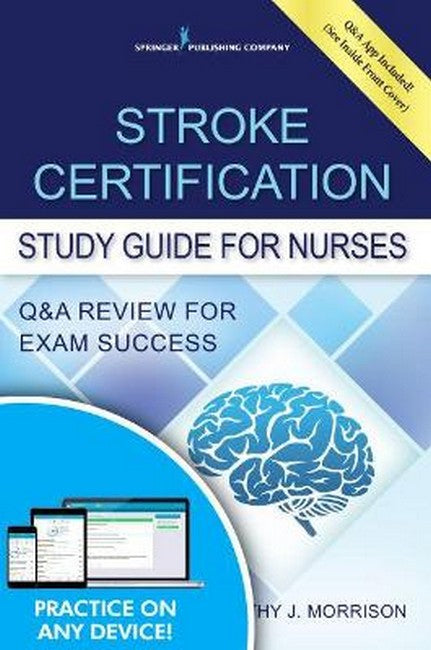 Stroke Certification Study Guide for Nurses 3/e