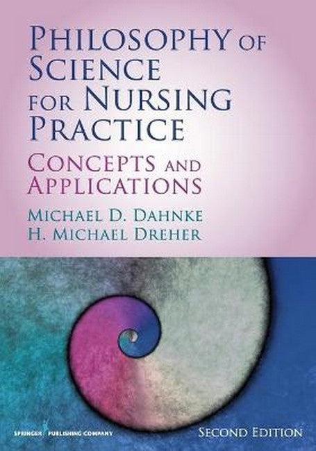 Philosophy of Science for Nursing Practice 2/e