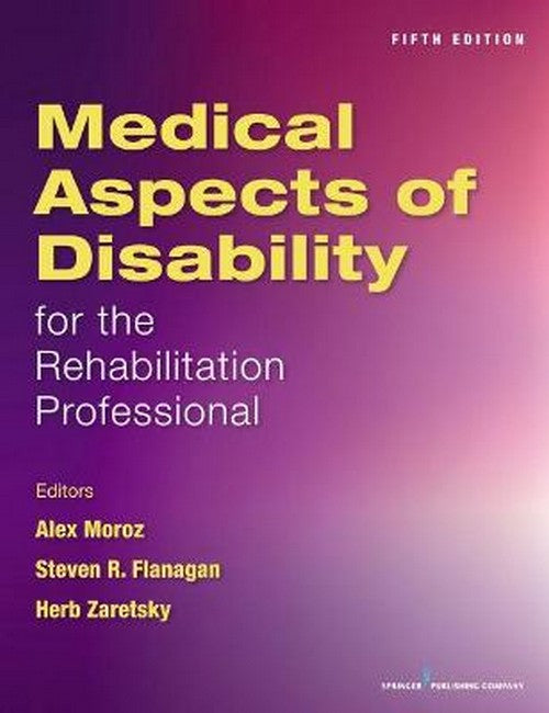 Medical Aspects of Disability for the Rehabilitation Professionals 5/e