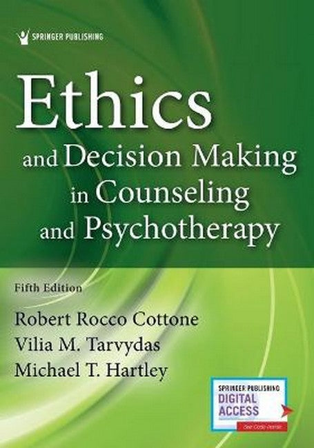 Ethics and Decision Making in Counseling and Psychotherapy 5/e