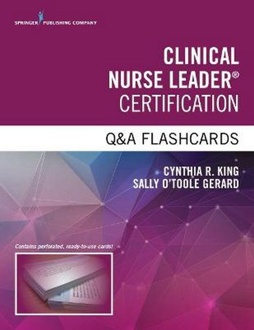 Clinical Nurse Leader Certification Q&A Flashcards 2/e