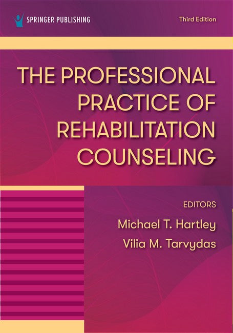 The Professional Practice of Rehabilitation Counseling 3/e