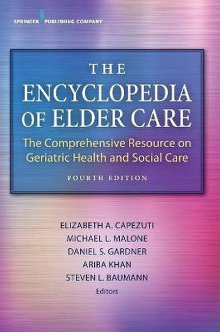 The Encyclopedia of Elder Care 4/e