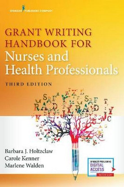 Grant Writing Handbook for Nurses and Health Professionals 3/e