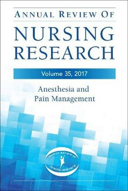 Annual Review of Nursing Research, Volume 35