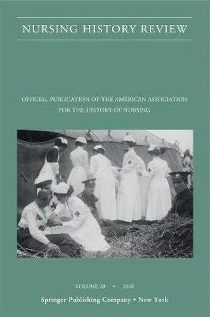 Nursing History Review, Volume 28 28/e