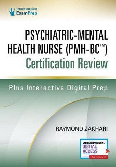 Psychiatric-Mental Health Nurse (PMH-BC (TM)) Certification Review