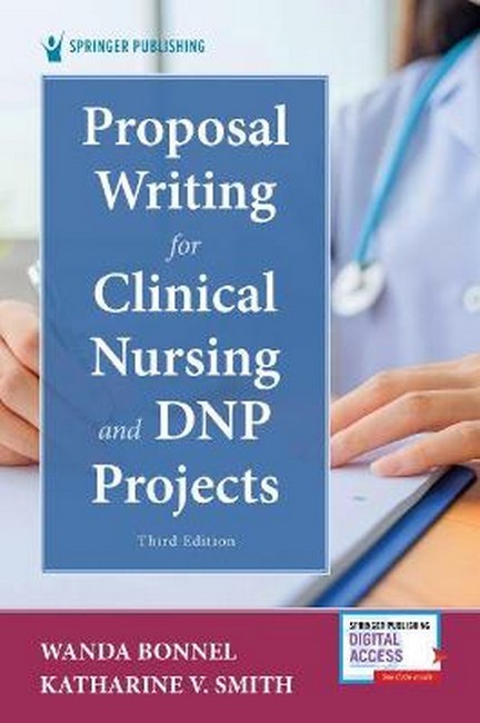 Proposal Writing for Clinical Nursing and DNP Projects 3/e