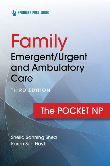 Family Emergent/Urgent and Ambulatory Care 3/e