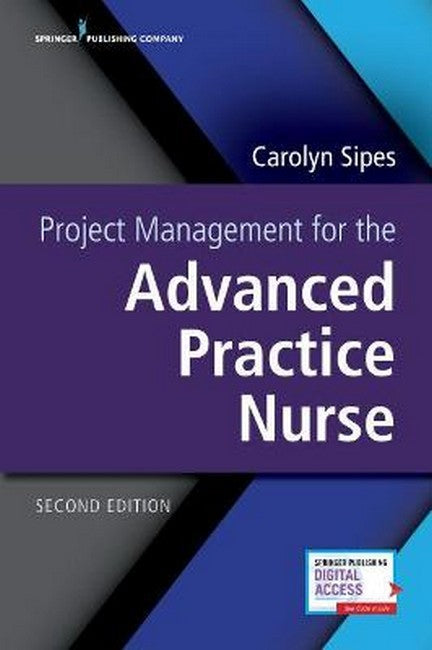 Project Management for the Advanced Practice Nurse, Second Edition 2/e