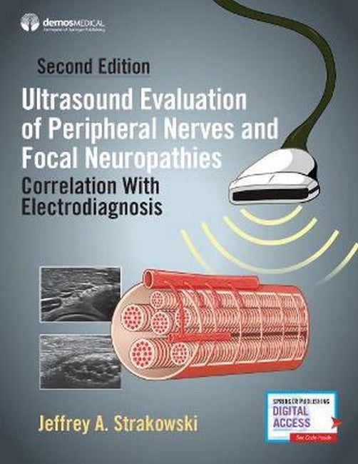 Ultrasound Evaluation of Peripheral Nerves and Focal Neuropathies, Second Edition 2/e