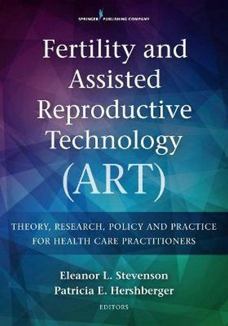 Fertility and Assisted Reproductive Technology (ART) 2/e