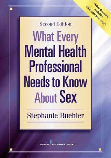 What Every Mental Health Professional Needs to Know About Sex 2/e