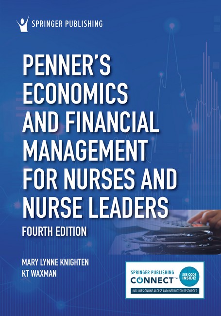 Penner's Economics and Financial Management for Nurses and Nurse Leaders 4/e