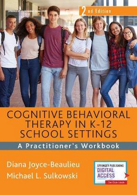 Cognitive Behavioral Therapy in K-12 School Settings 2/e