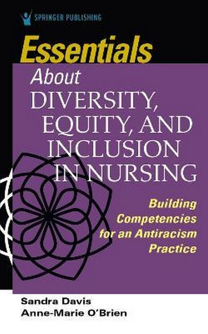 Essentials about Diversity, Equity, and Inclusion in Nursing