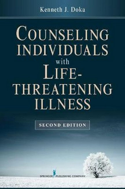 Counseling Individuals with Life-Threatening Illness 2/e