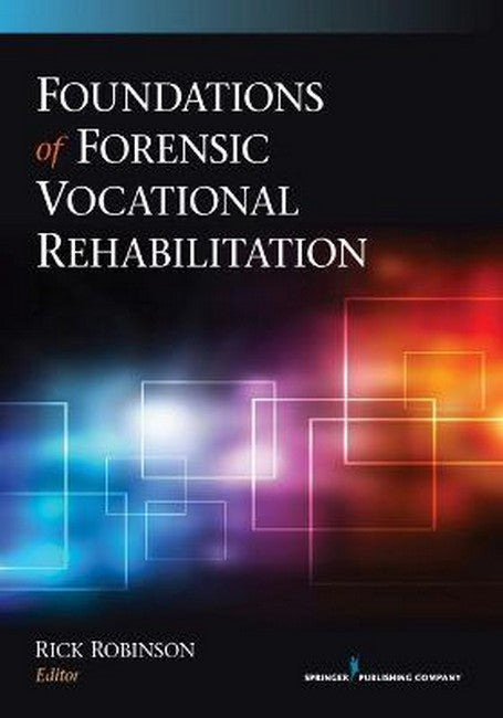 Foundations of Forensic Vocational Rehabilitation