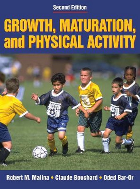 Growth, Maturation, and Physical Activity 2/e