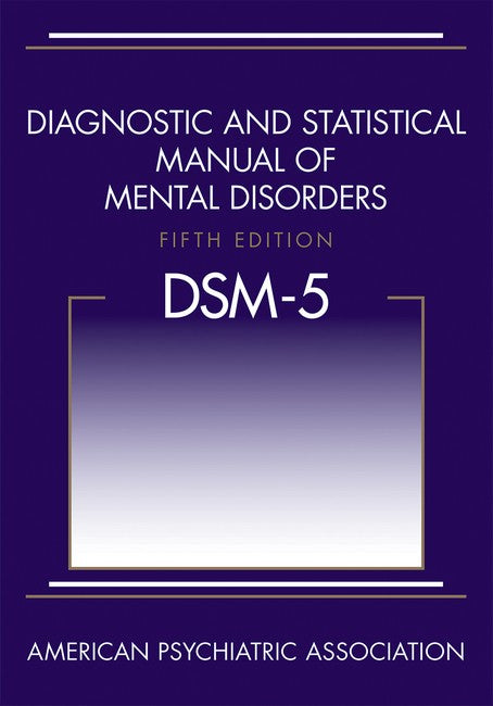 Diagnostic and Statistical Manual of Mental Disorders (DSM-5 (R)) 5/e