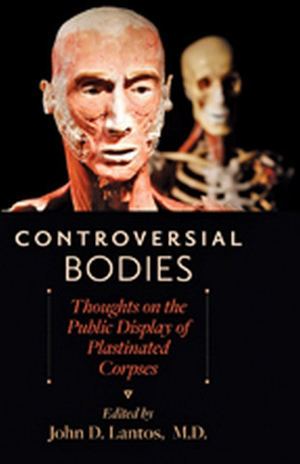 Controversial Bodies