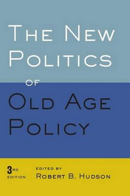 The New Politics of Old Age Policy 3/e