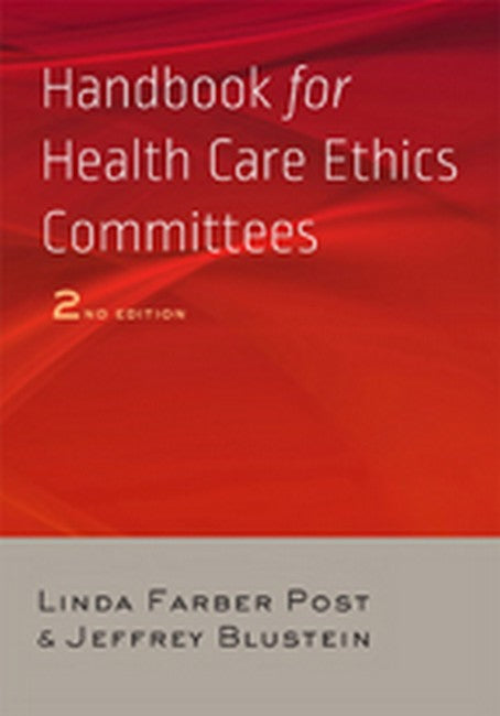 Handbook for Health Care Ethics Committees 2/e