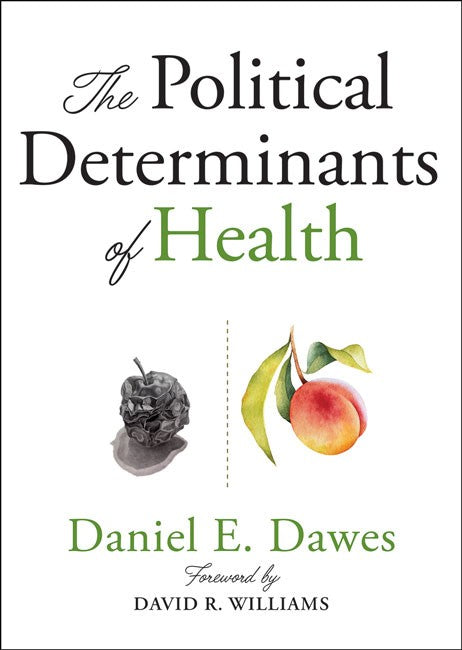 The Political Determinants of Health