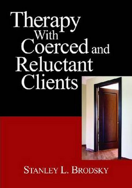 Therapy With Coerced and Reluctant Clients