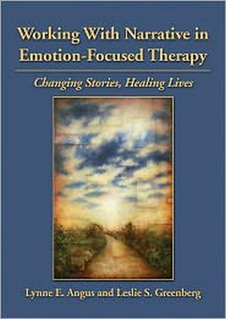 Working With Narrative in Emotion-Focused Therapy