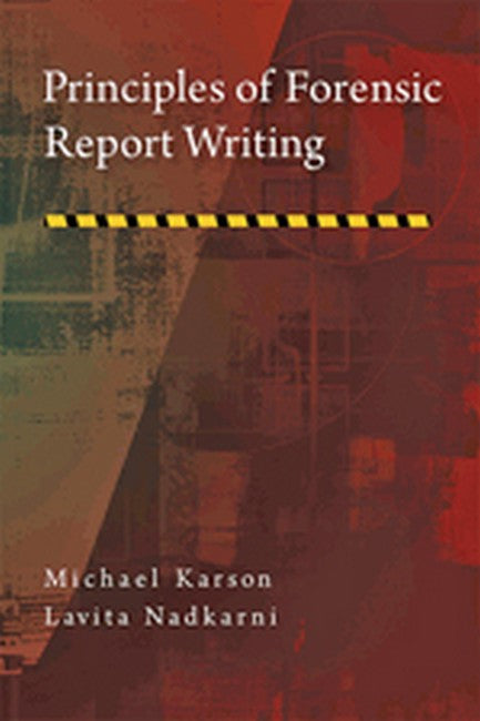 Principles of Forensic Report Writing