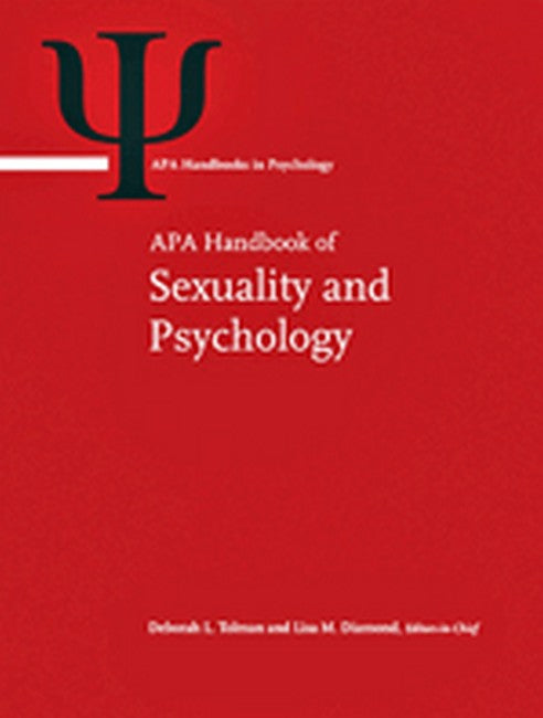 APA Handbook of Sexuality and Psychology