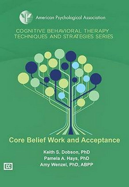 Core Belief Work and Acceptance