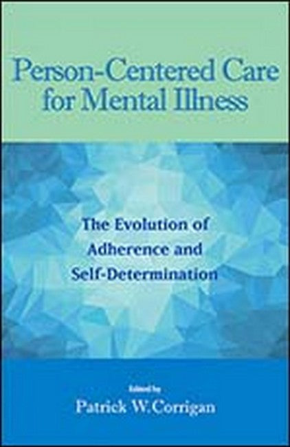 Person-Centered Care for Mental Illness 2/e