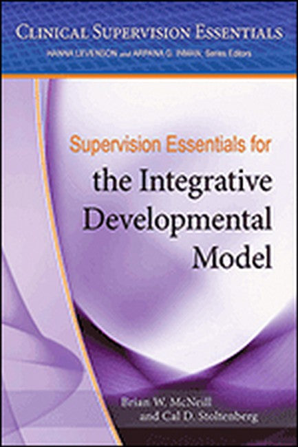 Supervision Essentials for the Integrative Developmental Model