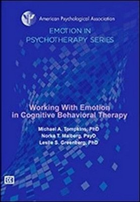 Working With Emotion in Cognitive Behavioral Therapy 2/e