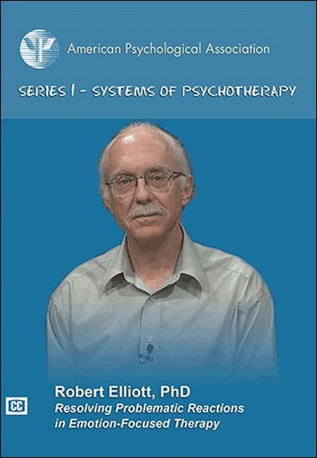 Resolving Problematic Reactions in Emotion-Focused Therapy